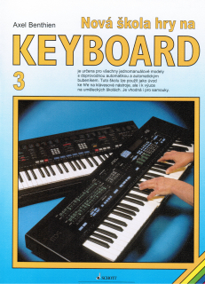 AXEL BENTHIEN: Nová škola hry na keyboard 3.díl