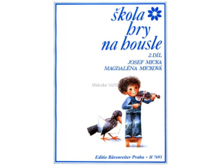 Josef Micka - Magdalena Micková: Škola hry na housle 2.díl