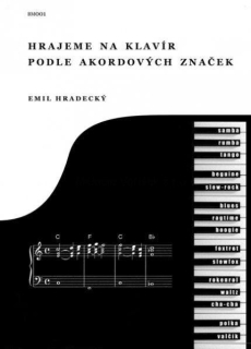 Emil Hradecký: Hrajeme na klavír podle akordových značek
