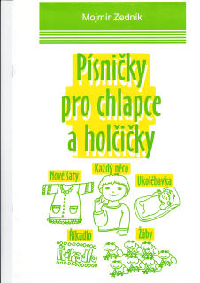 Mojmír Zedník: Písničky pro chlapce a holčičky