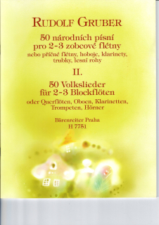 Rudolf Gruber: 50 národních písní pro 2-3 zobcové flétny II.