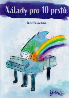 LUCIE HALAMÍKOVÁ: Nálady pro 10 prstů