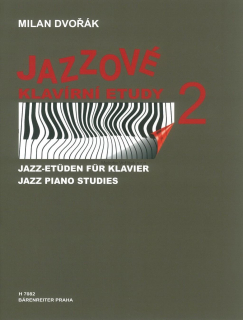 MILAN DVOŘÁK: Jazzové klavírní etudy 2