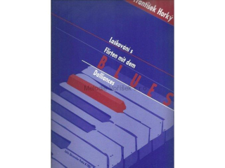 FRANTIŠEK HORKÝ: Laškování s blues