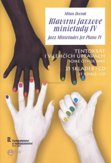 MILAN DVOŘÁK: Klavírní jazzové minietudy IV + CD