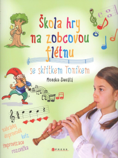 MONIKA DEVÁTÁ: Škola hry na zobcovou flétnu se skřítkem Toníkem 1.díl
