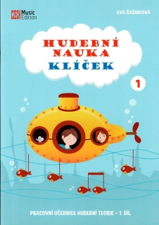 EVA ŠAŠINKOVÁ: Hudební nauka Klíček 1