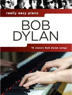 REALLY EASY PIANO: Bob Dylan