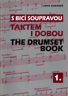 LIBOR KUBÁNEK: S bicí soupravou taktem i dobou 1