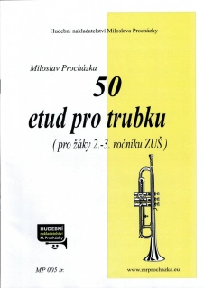MILOSLAV PROCHÁZKA: 50 etud pro trubku