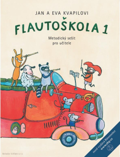 JAN A EVA KVAPILOVI: Flautoškola 1 - metodický sešit pro učitele