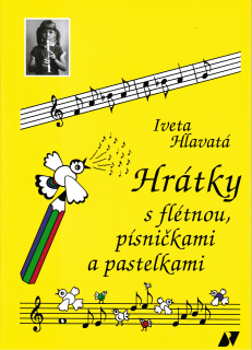 IVETA HLAVATÁ: Hrátky s flétnou, písničkami  a pastelkami