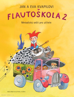 JAN A EVA KVAPILOVI: Flautoškola 2 - metodický sešit pro učitele