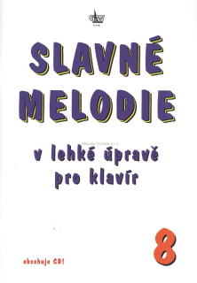SLAVNÉ MELODIE v lehké úpravě pro klavír 8 + CD