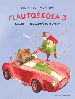 JAN A EVA KVAPILOVI: Flautoškola 3 - klavírní/cembalové doprovody