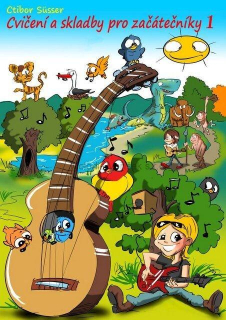 CTIBOR SÜSSER: Cvičení a skladby pro začátečníky