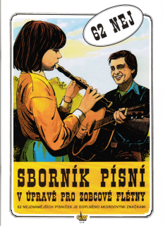 SBORNÍK PÍSNÍ 62 nej 1. díl - pro zobcové flétny