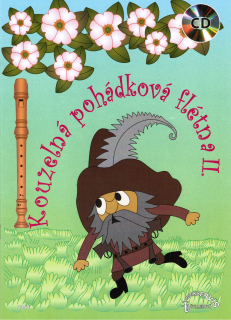 KOUZELNÁ POHÁDKOVÁ FLÉTNA 2 + CD
